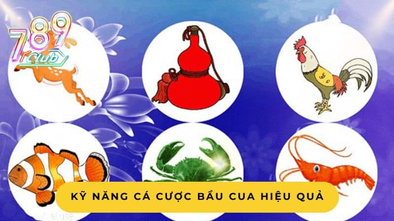 Kỹ năng cá cược bầu cua hiệu quả