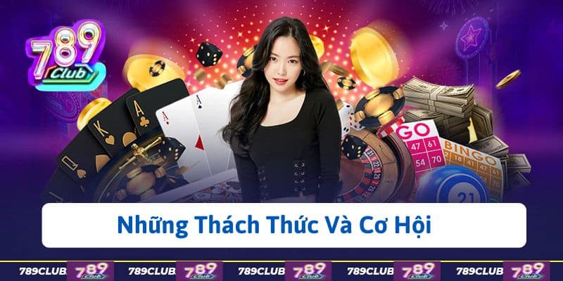 Những Thách Thức Và Cơ Hội